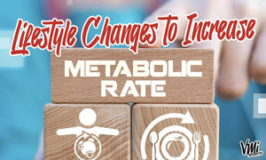 Lifestyle Changes to Increase Metabolic Rate