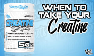 When to take your Creatine?
